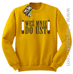 Weź mnie do ust - bluza bez kaptura żółty