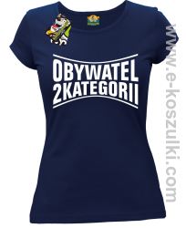 Obywatel Drugiej Kategorii - koszulka damska  granatowa