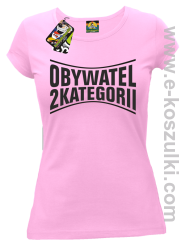 Obywatel Drugiej Kategorii - koszulka damska różówa