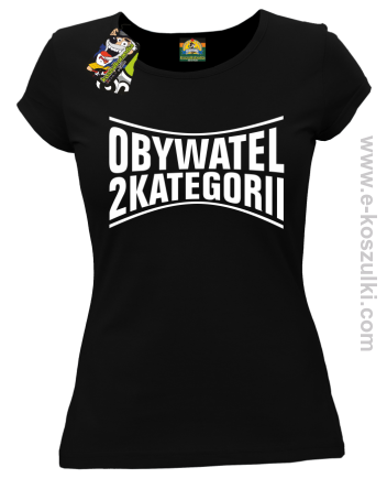 Obywatel Drugiej Kategorii - koszulka damska czarna