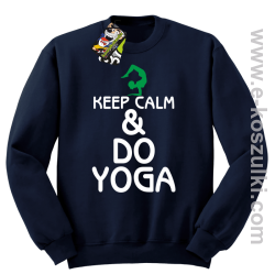 Keep Calm & DO YOGA - bluza bez kaptura granatowy
