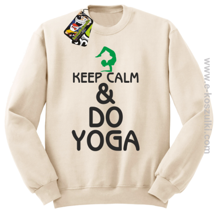 Keep Calm & DO YOGA - bluza bez kaptura beżowy