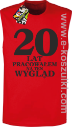 20 lat pracowałem na ten wygląd - bezrękawnik męski czerwony