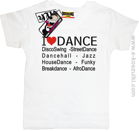 I LOVE DANCE Disco Swing Street Dance - koszulka dziecięca