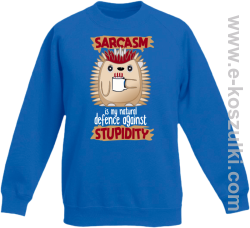 Sarcasm is my natural defence against stupidity - bluza dziecięca bez kaptura niebieska