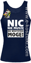 Nic nie muszę bo wszystko mogę - top damski granatowy