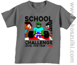 School Challenge Level this year PRO - koszulka dziecięca szara