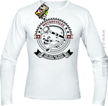 Motorcycles Life Fast Die Hard Original Design Skull - longsleeve męski 