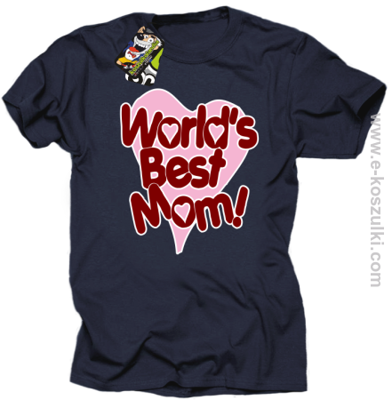 Worlds Best Mom - koszulka męska