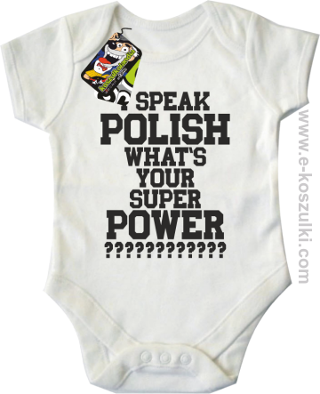 I speak polish what is your super power - body dziecięce białe