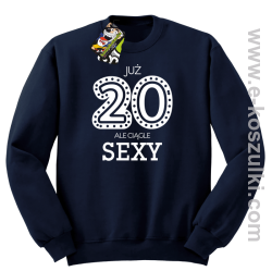 Już 20-stka ale ciągle sexy - bluza bez kaptura granatowa