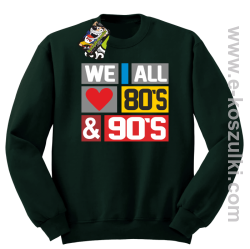 We All love 80s & 90s - bluza bez kaptura butelkowy zielony