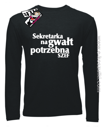 Sekretarka na gwałt potrzebna - longsleeve 