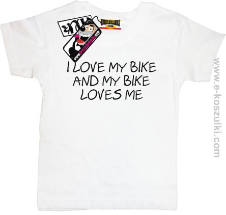 I love my bike and my bike loves me - koszulka dziecięca