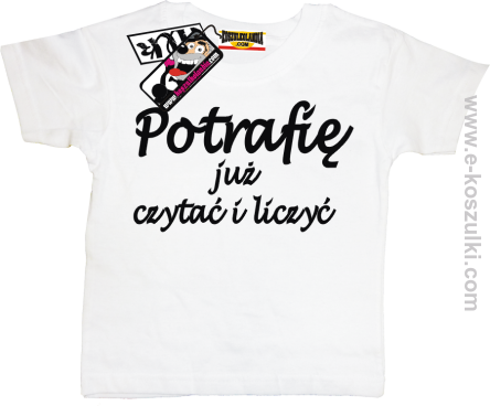 Potrafię już czytać i liczyć koszulka dziecięca - biały