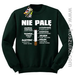 Nie palę bo to szkodzi zdrowiu - bluza bez kaptura butelkowy