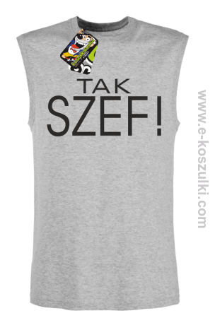 Tak szef ! - bezrękawnik męski