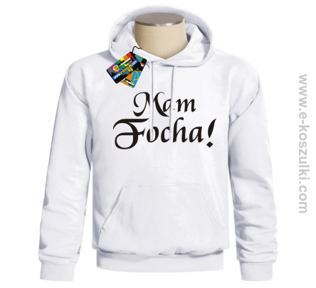 Mam Focha! - Bluza z nadrukiem