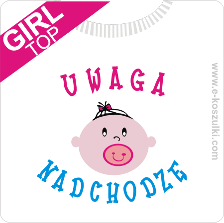 Uwaga nadchodzę girl - top damski