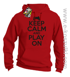 Keep calm and play on konsola - bluza z kapturem czerwona