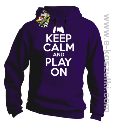 Keep calm and play on konsola - bluza z kapturem fioletowa