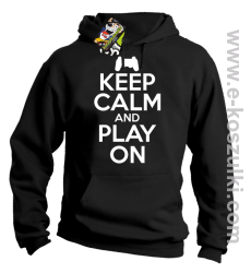 Keep calm and play on konsola - bluza z kapturem czarna