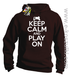 Keep calm and play on konsola - bluza z kapturem brązowa