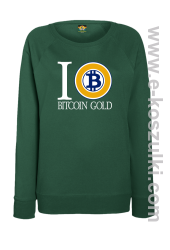 I love Bitcoin Gold - bluza damska bez kaptura butelkowa