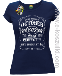 Legends were born in October Aged Perfectly Life Begins - z własną personalizacją - koszulka damska granatowa