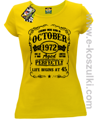 Legends were born in October Aged Perfectly Life Begins - z własną personalizacją - koszulka damska żółta