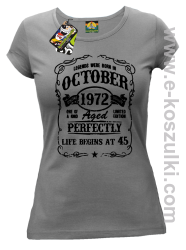 Legends were born in October Aged Perfectly Life Begins - z własną personalizacją - koszulka damska szara