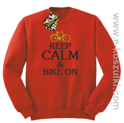 Keep Calm & Bike On  - bluza bez kaptura czerwony