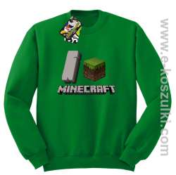 I love Minecraft - bluza bez kaptura zielony