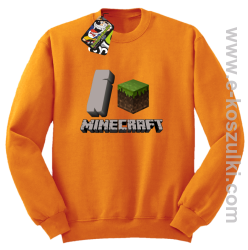 I love Minecraft - bluza bez kaptura pomarańczowy