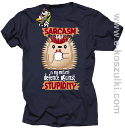 Sarcasm is my natural defence against stupidity - koszulka męska granatowa