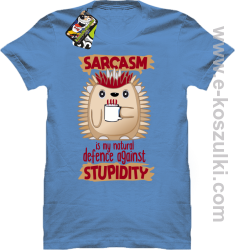 Sarcasm is my natural defence against stupidity - koszulka męska błękitna