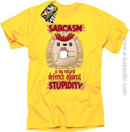 Sarcasm is my natural defence against stupidity - koszulka męska żółta