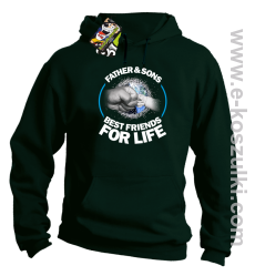 FATHER & SON`S BEST FRIENDS FOR LIFE - bluza z kapturem butelkowa