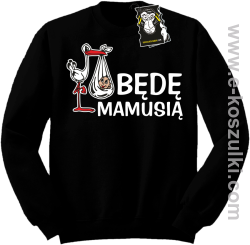 Będę mamusią - bluza dla przyszłej mamy bez kaptura czarna