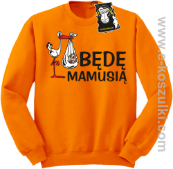 Będę mamusią - bluza dla przyszłej mamy bez kaptura pomarańczowa
