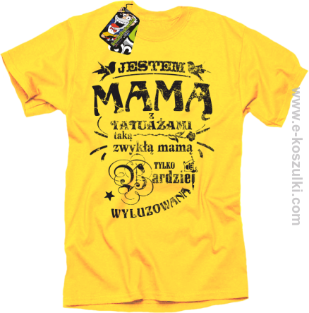 Jestem Mamą z tatuażami - koszulka damska STANDARD żółta