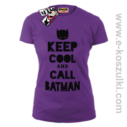 Keep Cool and call Batman - koszulka damska - fioletowy