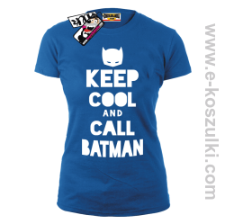 Keep Cool and call Batman - koszulka damska - niebieski