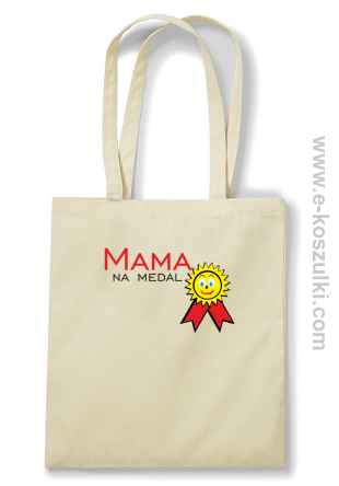 Mama na medal - Eco torba beżowa