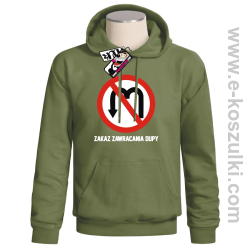 Zakaz zawracania dupy - bluza męska z kapturem - khaki