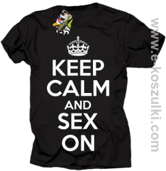 Keep Calm and sex on - koszulka męska czarna
