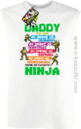 Daddy you are as brave as Leonardo Ninja Turtles - bezrękawnik męski biały