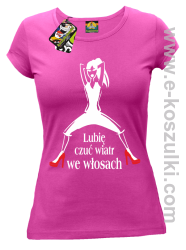 Lubię czuć wiatr we włosach - koszulka damska fuchsia