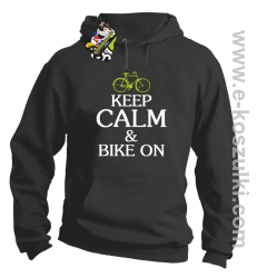 Keep Calm & Bike On - bluza z kapturem szary