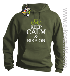 Keep Calm & Bike On - bluza z kapturem  khaki